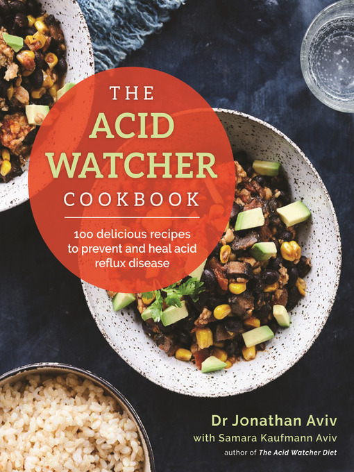 Title details for The Acid Watcher Cookbook by Jonathan Aviv - Available